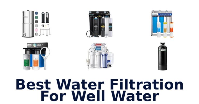 best water filtration for well water