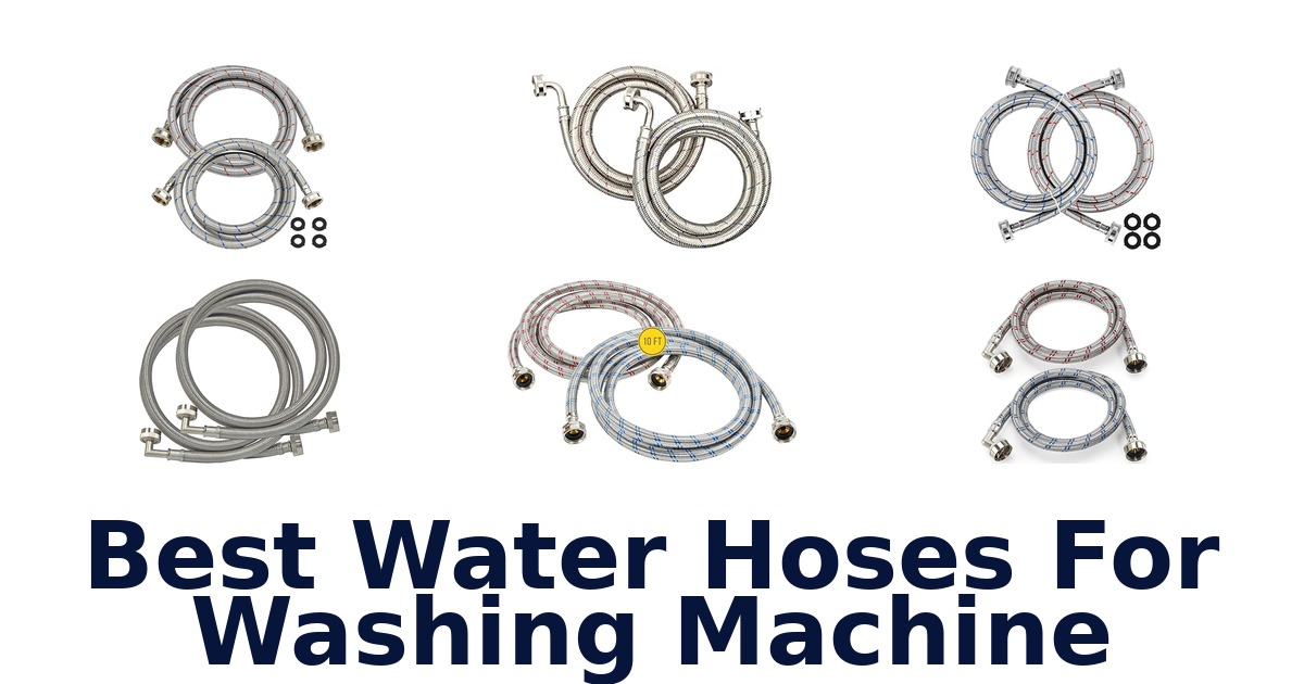 best water hoses for washing machine