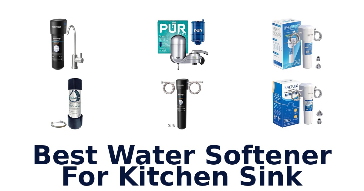 best water softener for kitchen sink