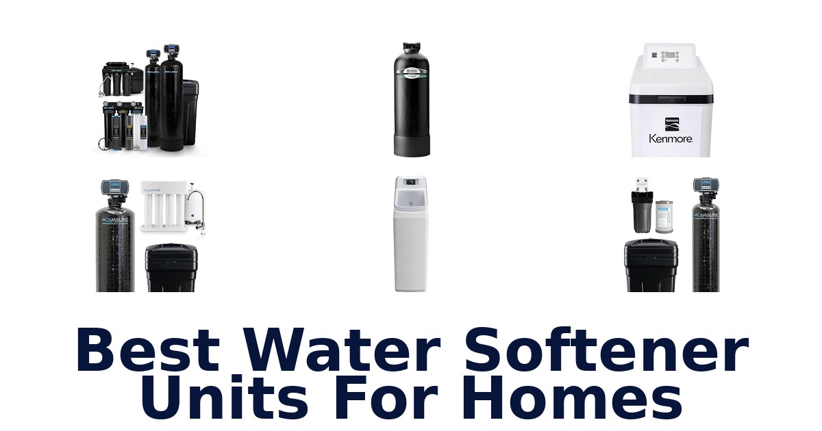 best water softener units for homes