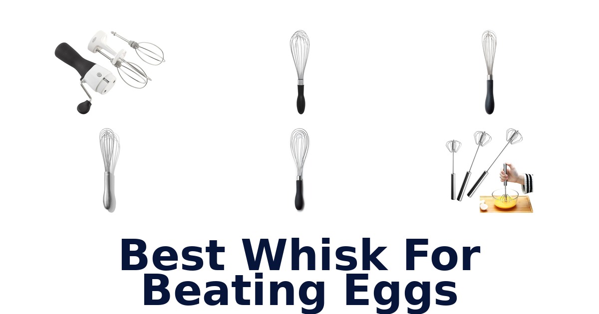 best whisk for beating eggs