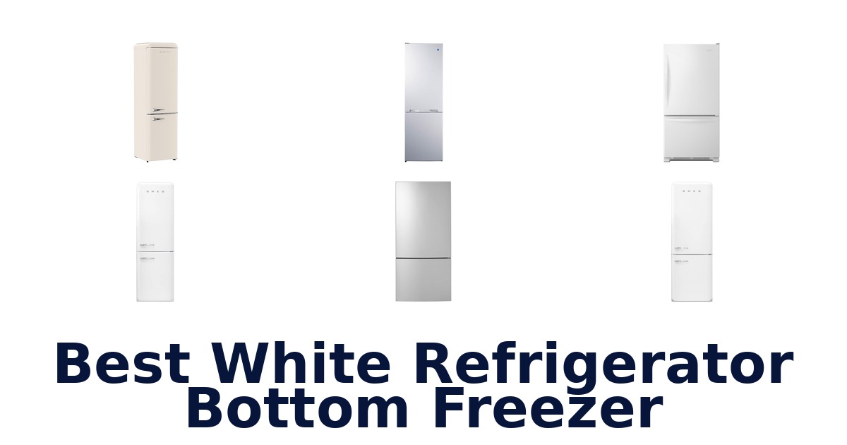 best white refrigerator bottom freezer