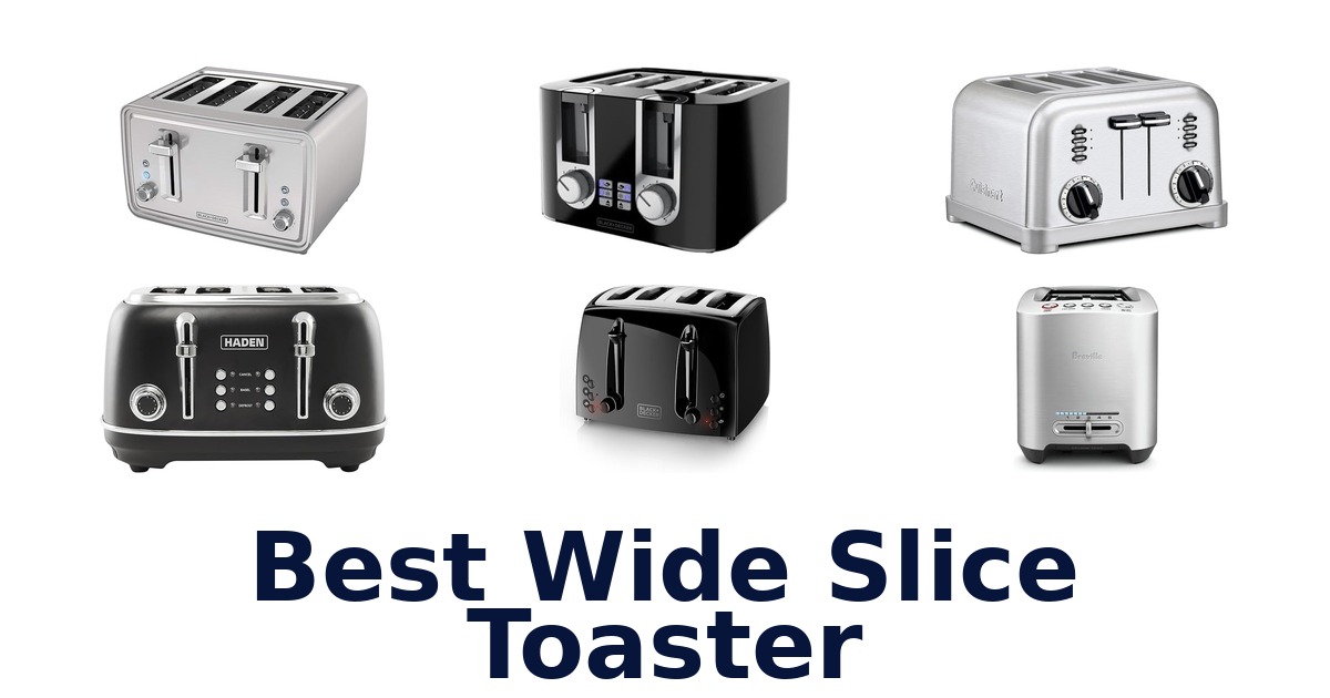 best wide slice toaster