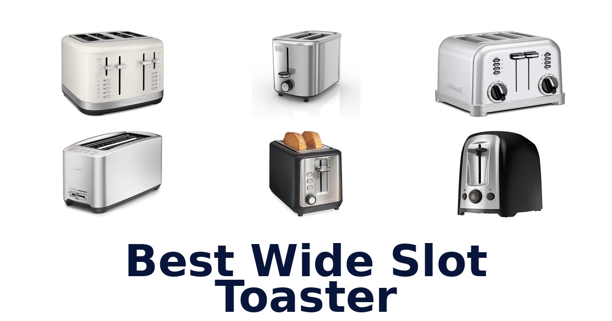 best wide slot toaster