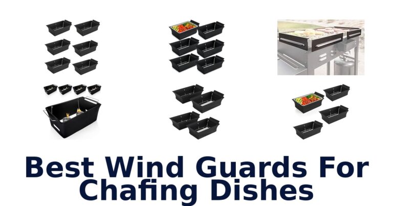 best wind guards for chafing dishes
