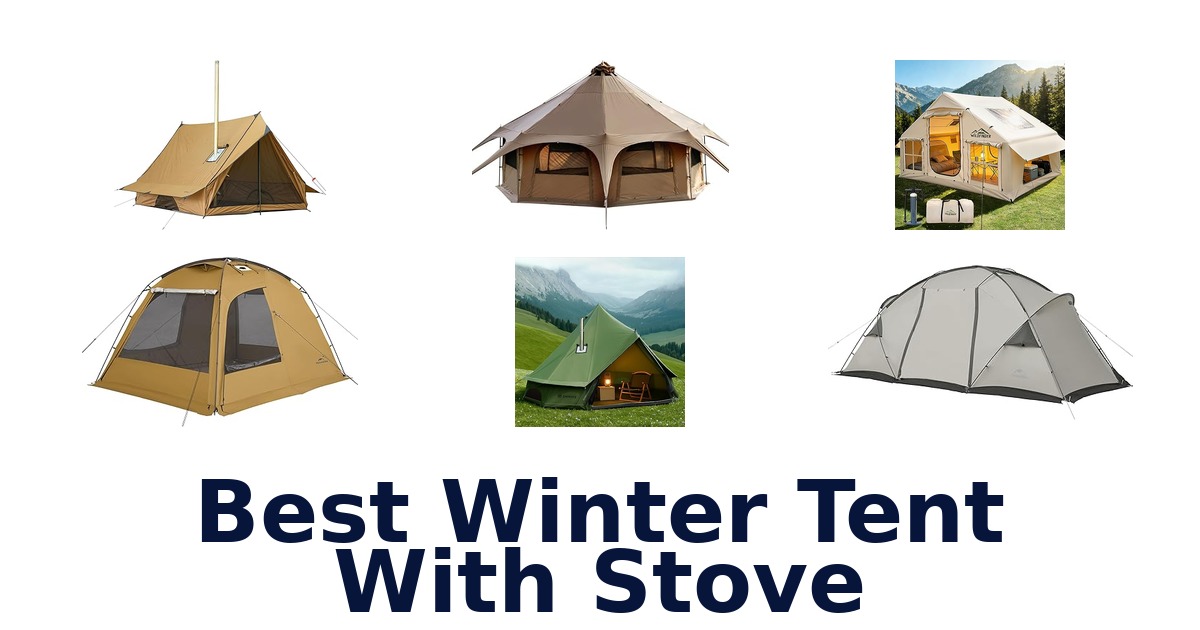 best winter tent with stove