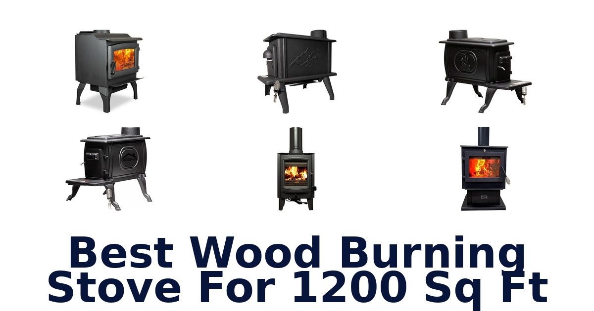 best wood burning stove for 1200 sq ft