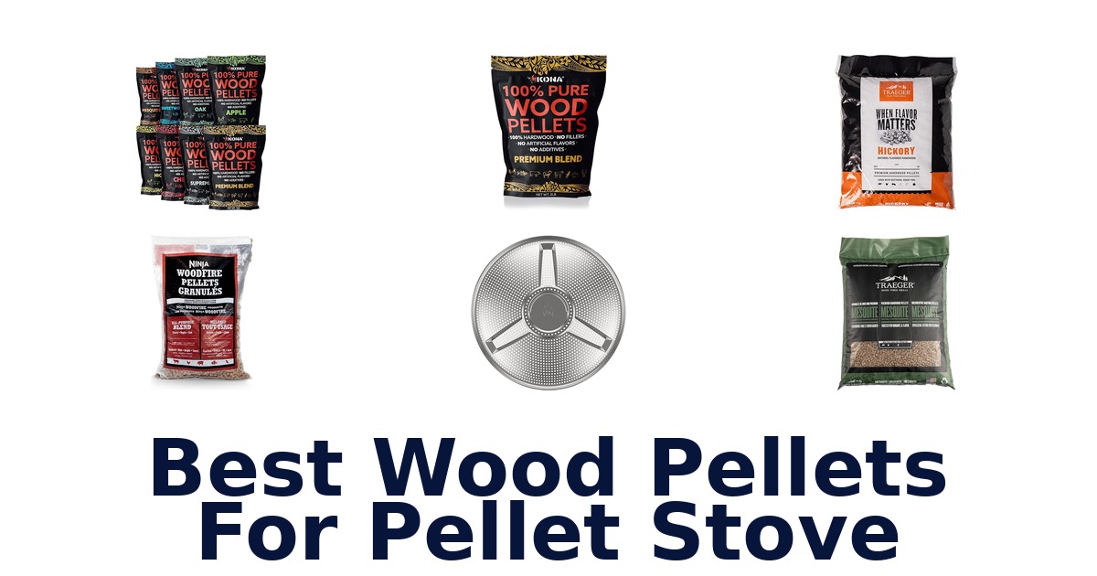 best wood pellets for pellet stove