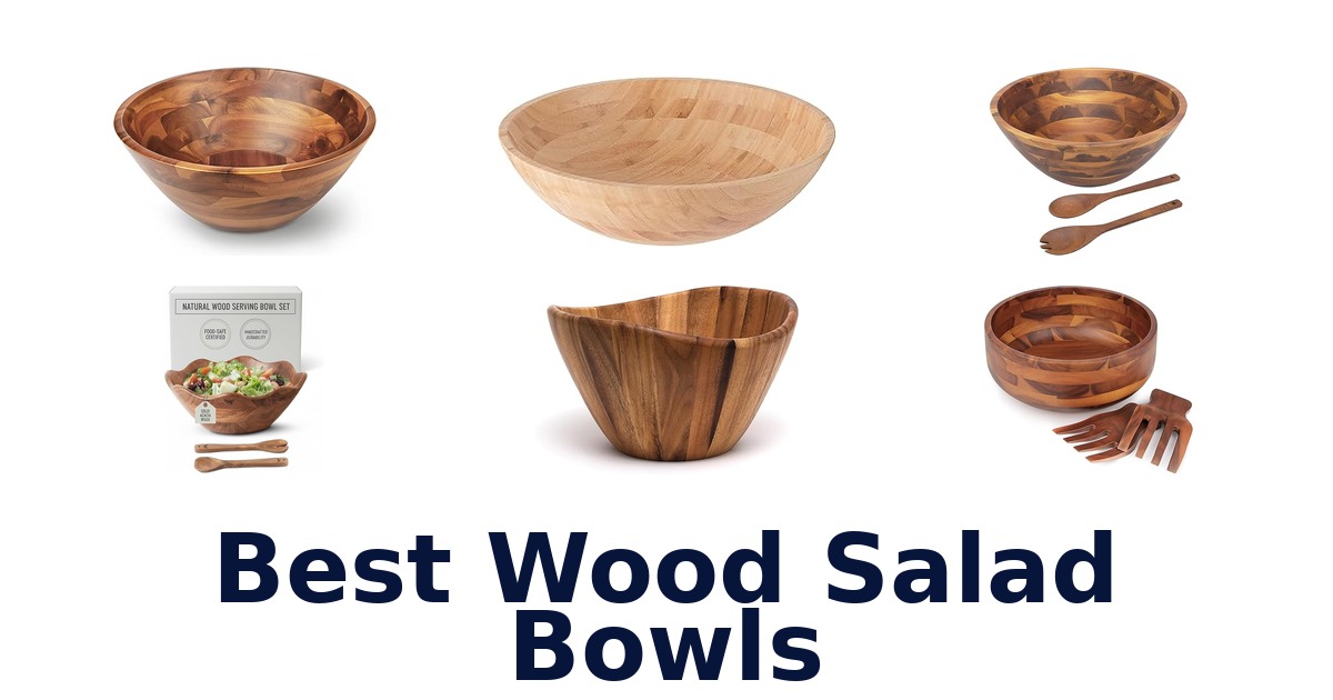 best wood salad bowls