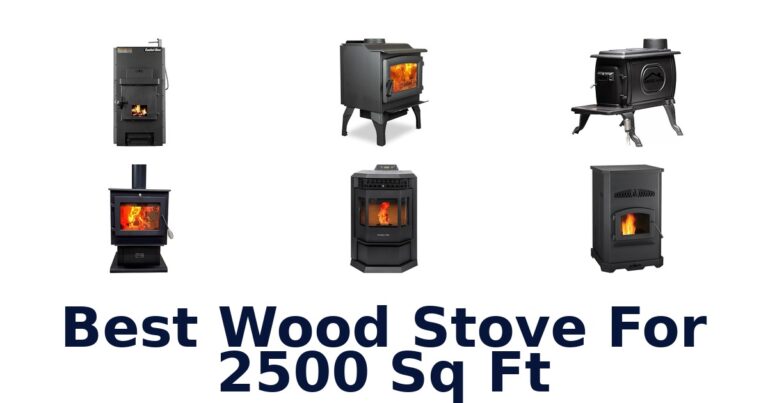 best wood stove for 2500 sq ft