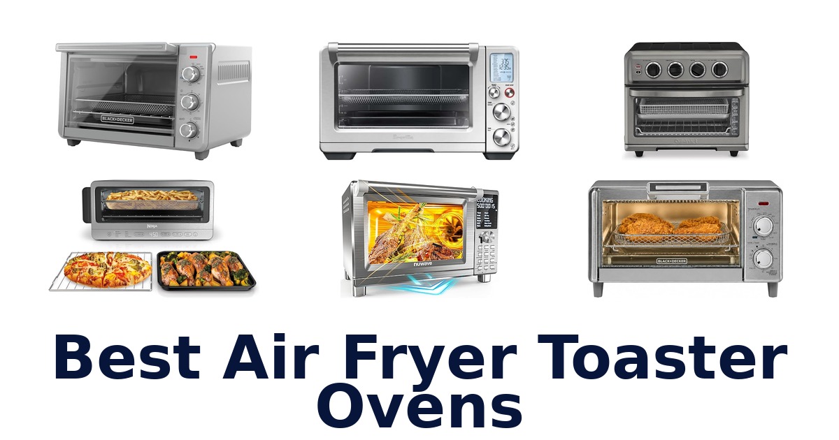 best air fryer toaster ovens