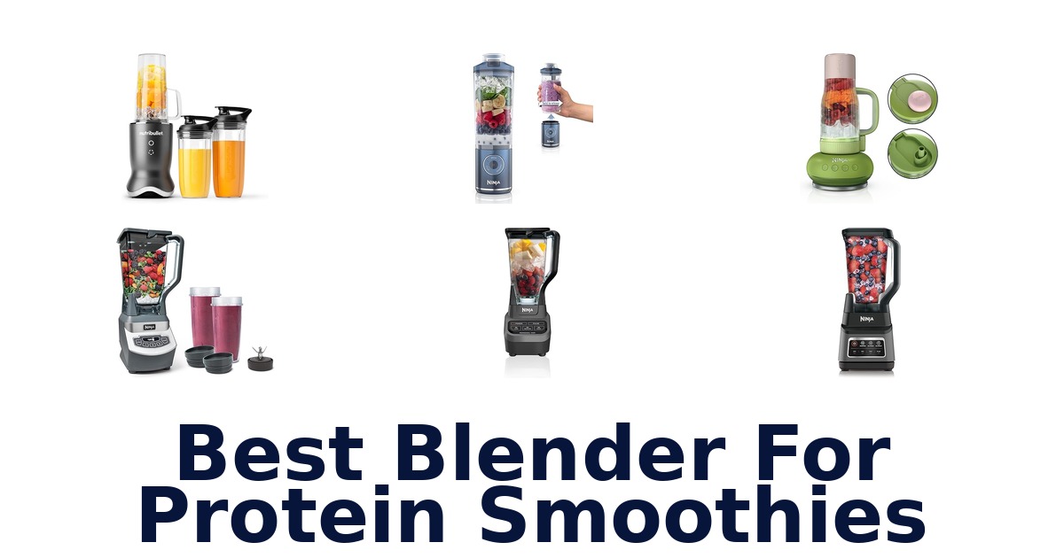 best blender for protein smoothies