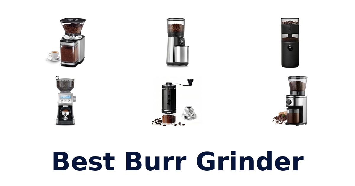 best burr grinder