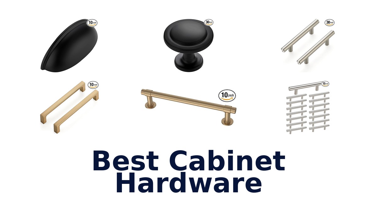 best cabinet hardware