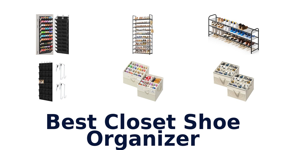 best closet shoe organizer