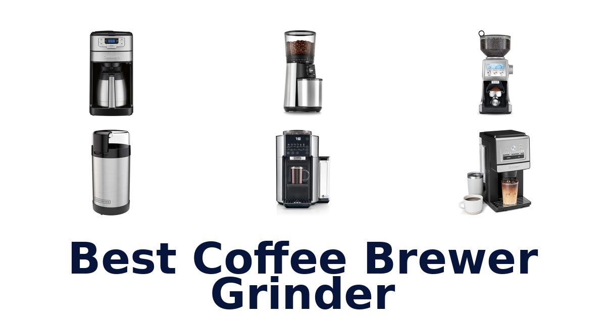 best coffee brewer grinder