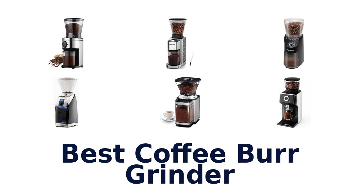 best coffee burr grinder