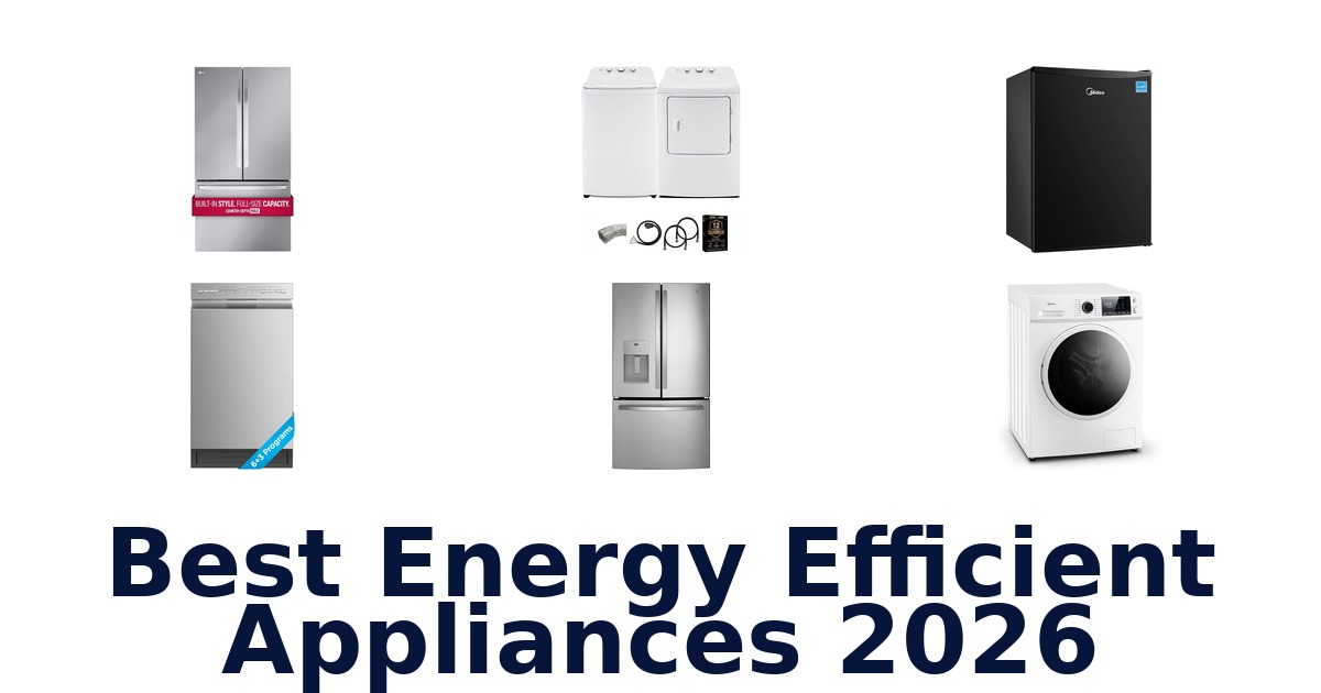 best energy efficient appliances 2026