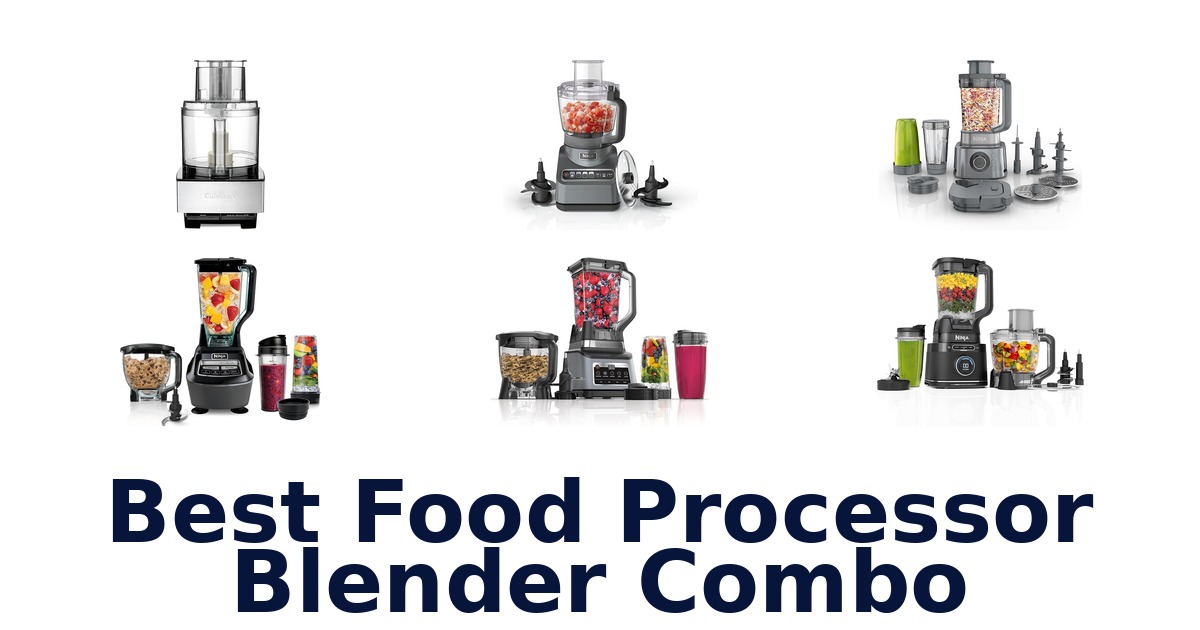 best food processor blender combo