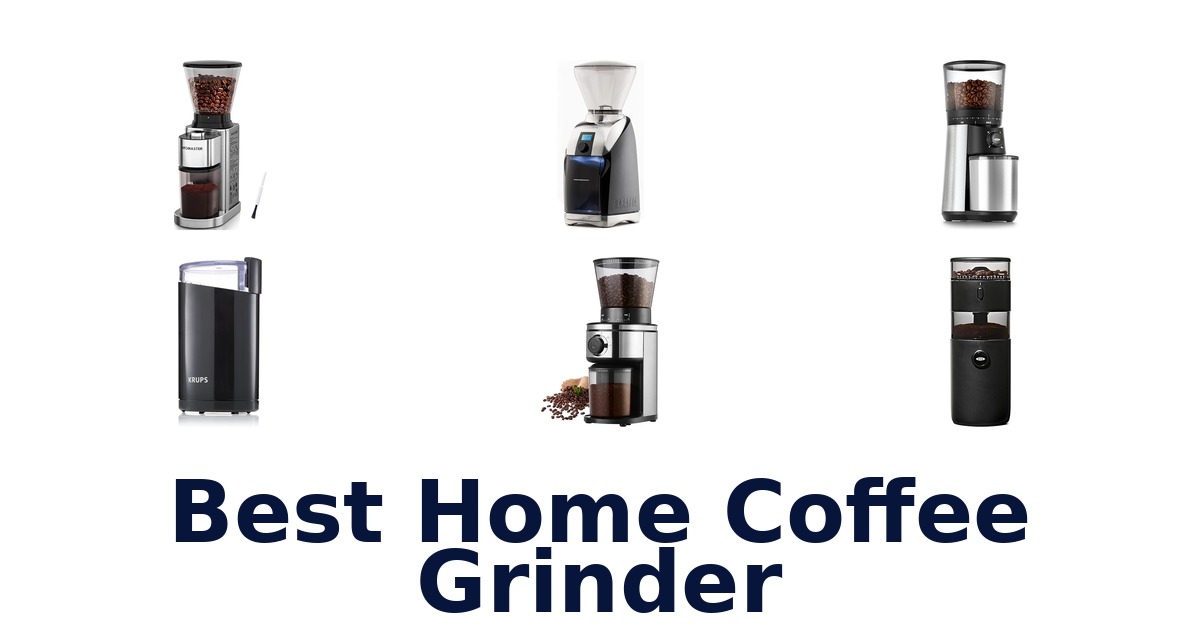 best home coffee grinder