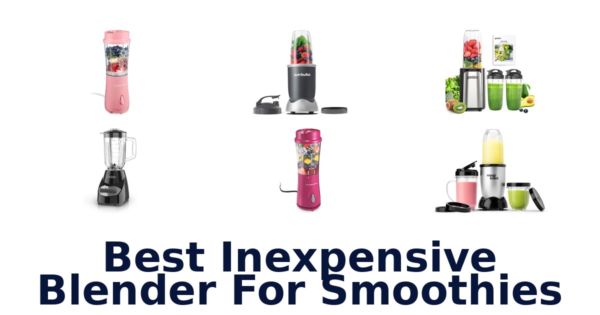 best inexpensive blender for smoothies
