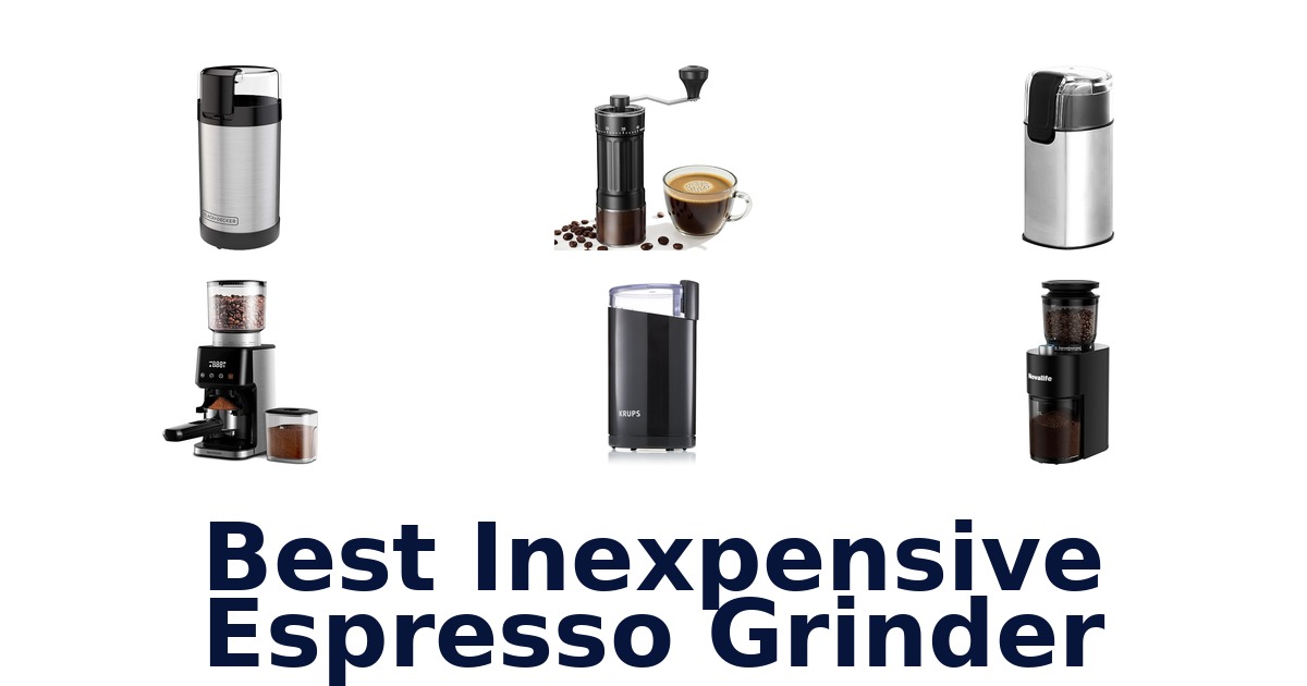 best inexpensive espresso grinder