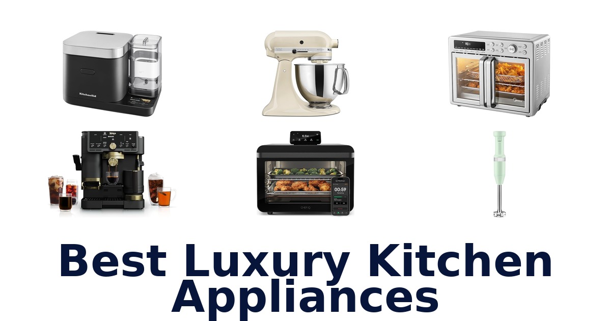 best luxury kitchen appliances