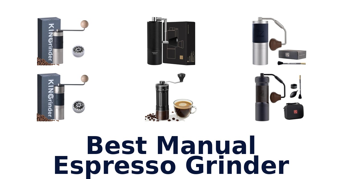 best manual espresso grinder