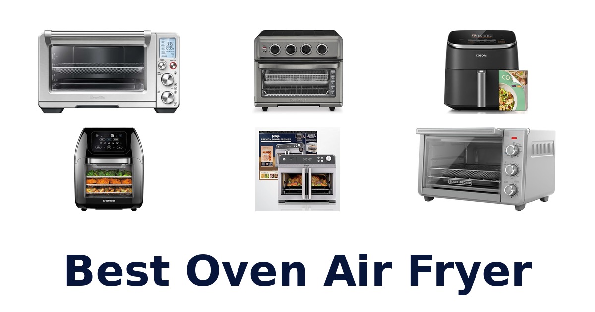 best oven air fryer