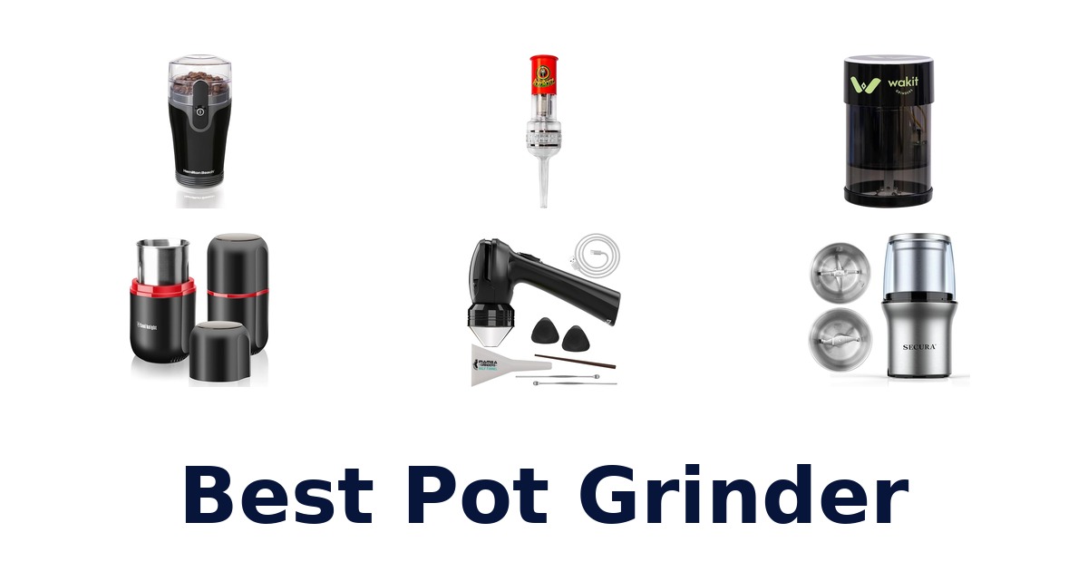 best pot grinder