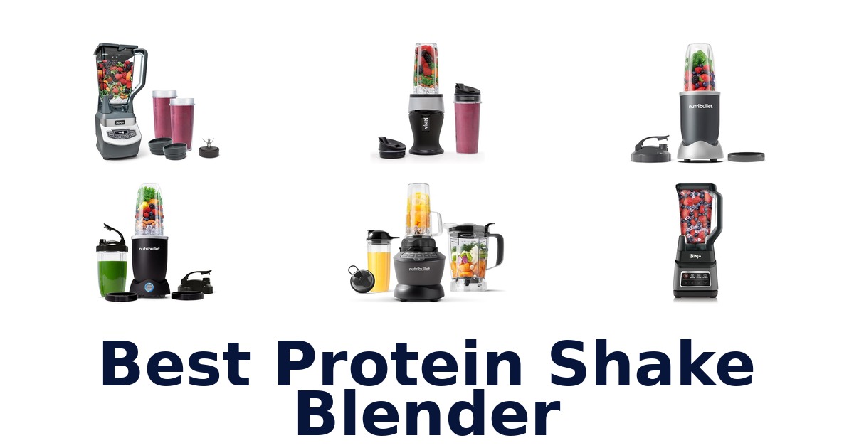 best protein shake blender