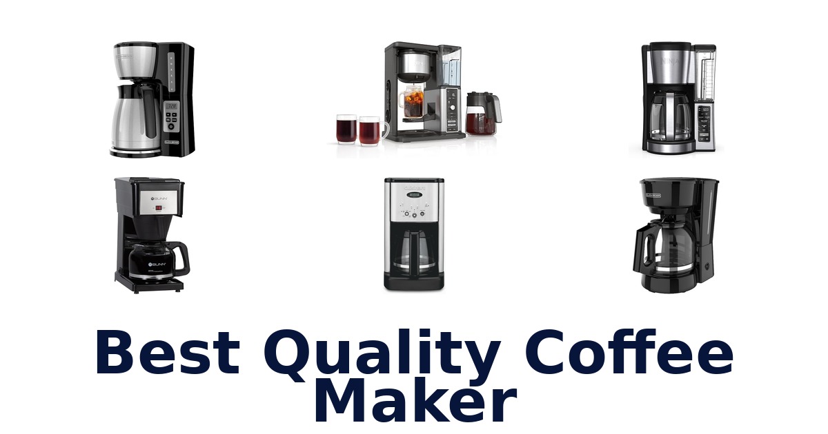 best quality coffee maker