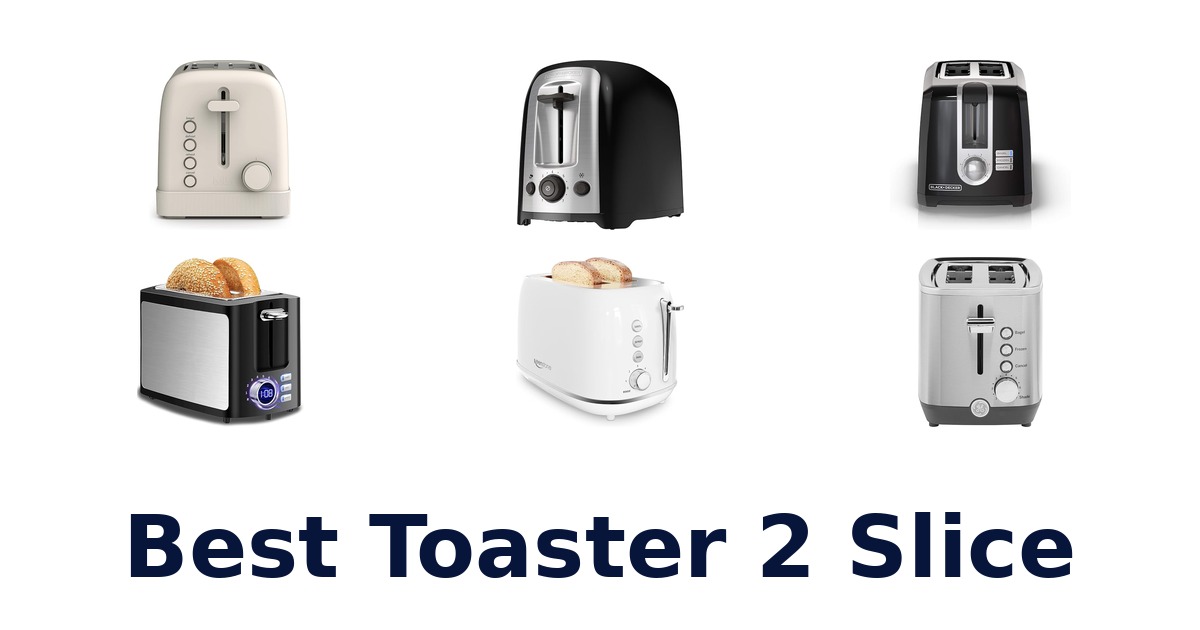 best toaster 2 slice