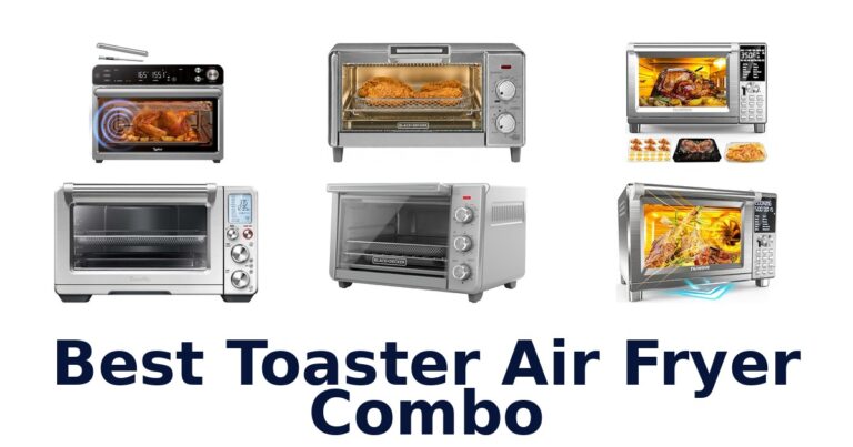 best toaster air fryer combo