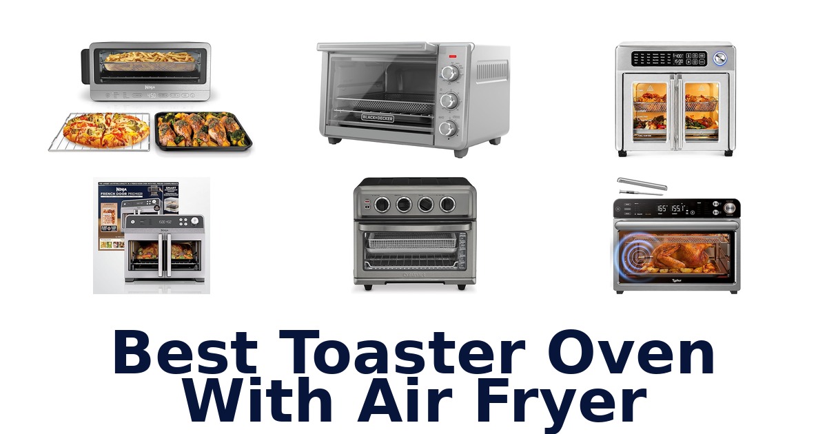 best toaster oven with air fryer