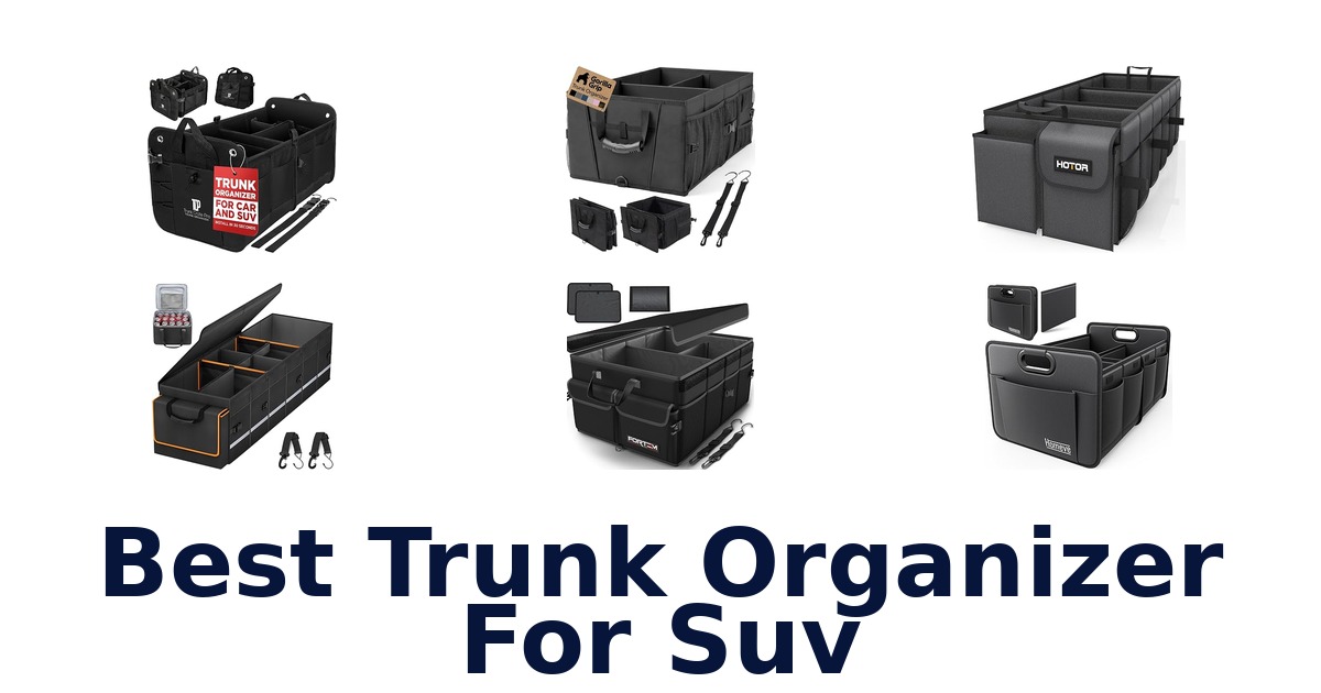 best trunk organizer for suv