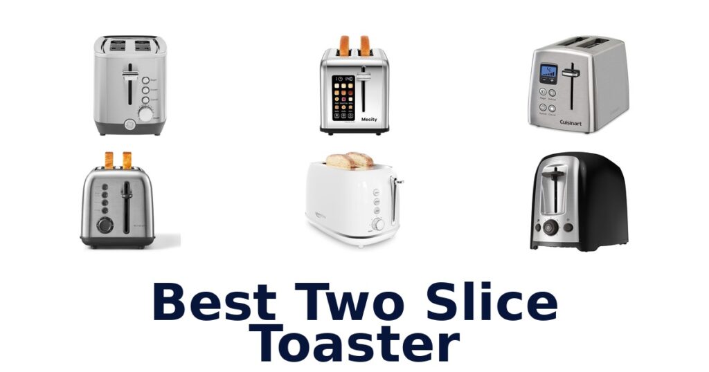 Best 2-Slice Toasters: Top 10 Picks for Perfect Toast | Homestead Authority