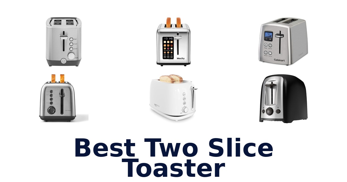 best two slice toaster