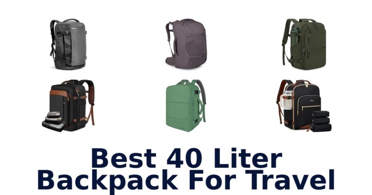 Best 40 Liter Backpack For Travel