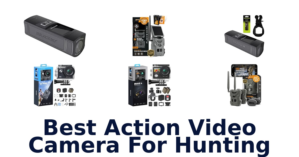 Best Action Video Camera For Hunting