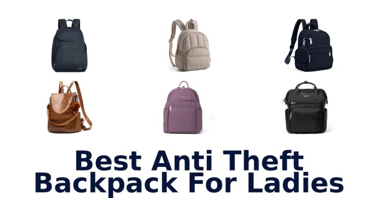 Best Anti Theft Backpack For Ladies