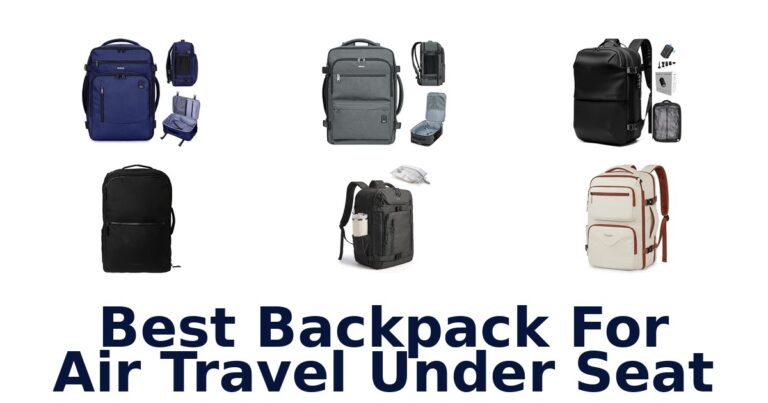 Best Backpack For Air Travel Under Seat