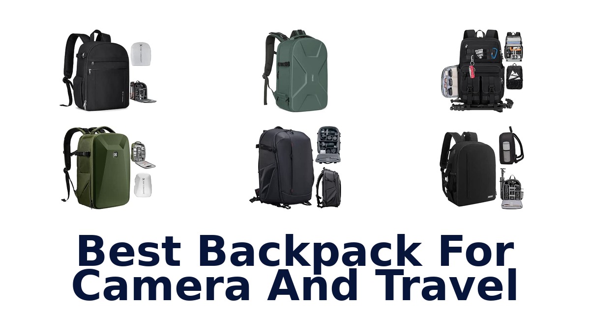 Best Backpack For Camera And Travel