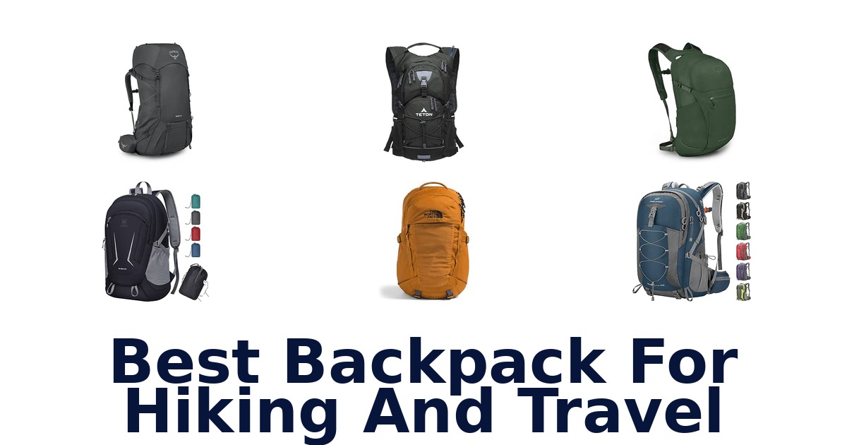 Best Backpack For Hiking And Travel