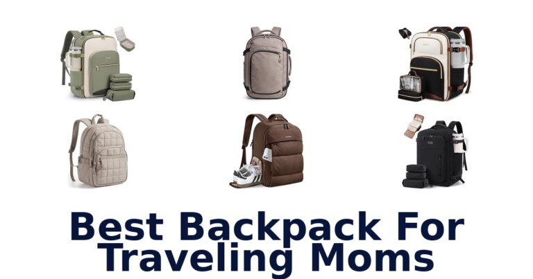 Best Backpack For Traveling Moms