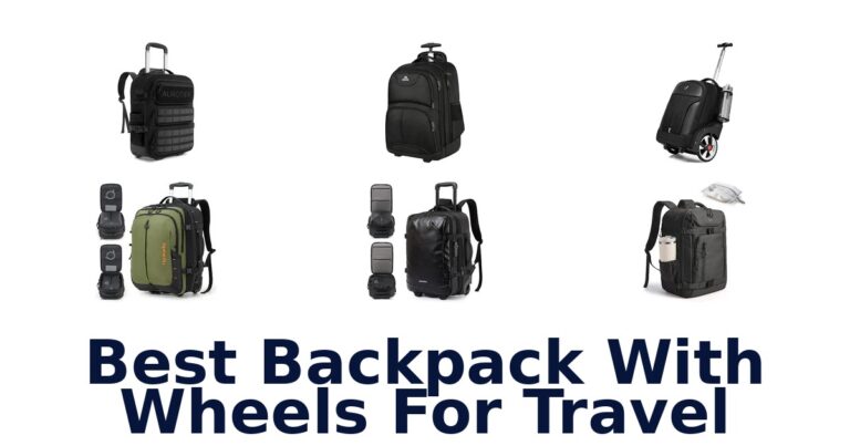 Best Backpack With Wheels For Travel