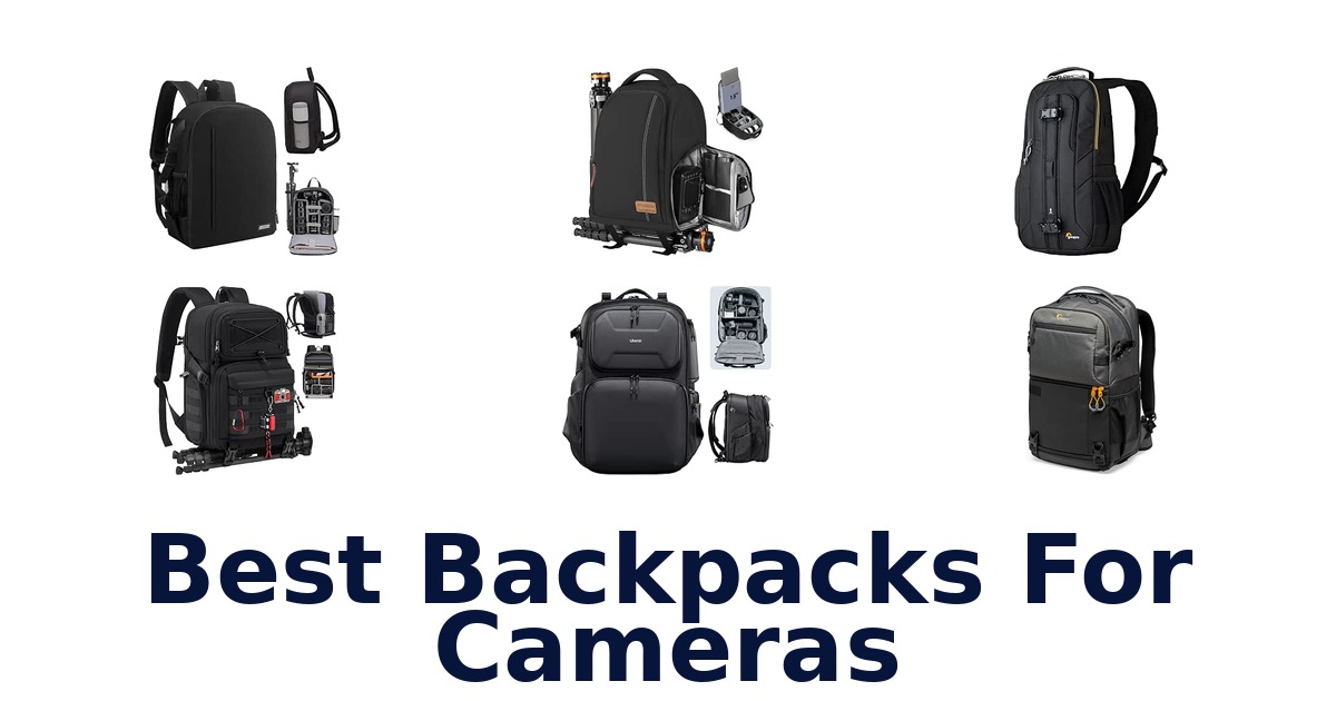 Best Backpacks For Cameras