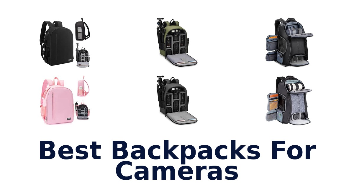 Best Backpacks For Cameras