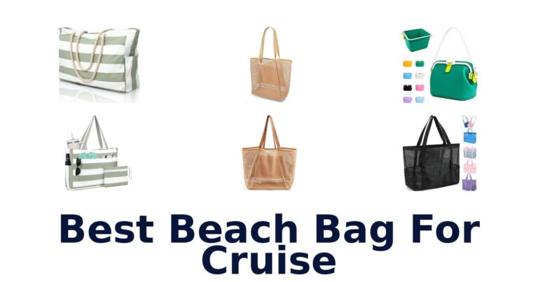 Best Beach Bag For Cruise