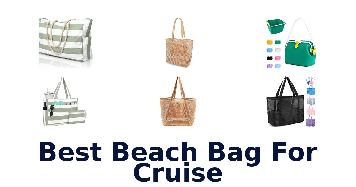 Best Beach Bag For Cruise